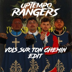 Vois sur ton chemin ( Ranger Edit )