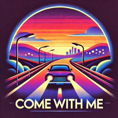 Come With Me (with TIB Saatchí, BELTZ, Xquisite)