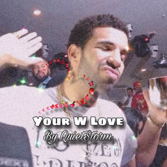 Your W Loveee