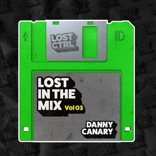 Lost in the Mix Vol 03: Danny Canary