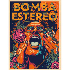 Bomba Estereo (original mix) Available On Spotify