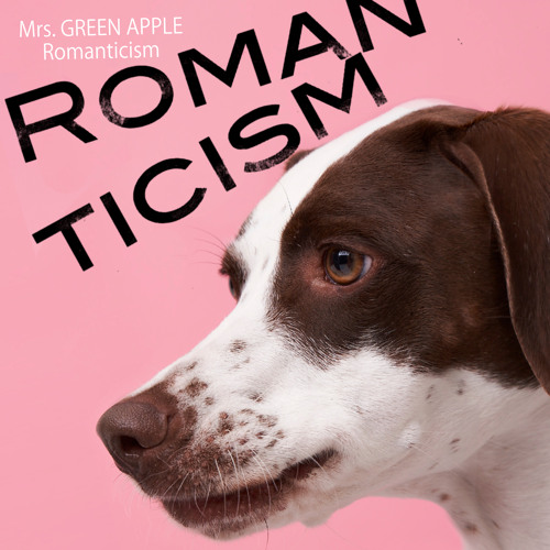 ミュージック Mrs. GREEN APPLE ROMANTICISM Stream Romanticism by Mrs. GREEN APPLE | Listen online for free on
