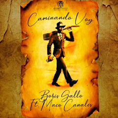 Caminando Voy (ft. Maco Canales)