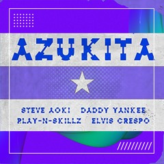 Azukita(BRAVE's PSY Edit) / (Steve Aoki, Daddy Yankee, Play-N-Skillz & Elvis Crespo)