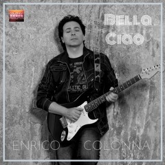 Enrico Colonna - Bella Ciao