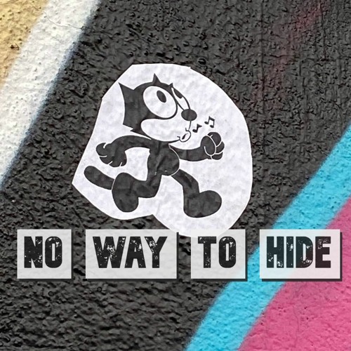 No Way To Hide Mix