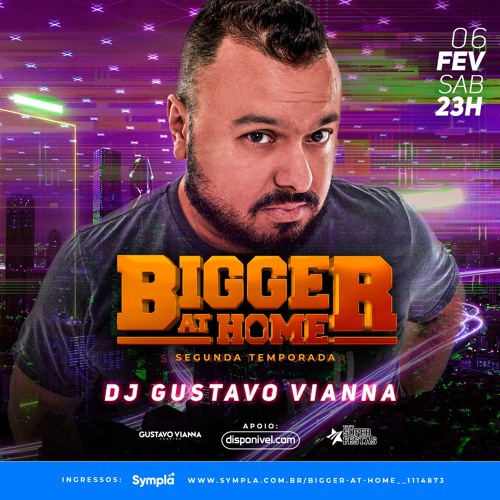 BIGGER AT HOME • FEV 2021 • SEGUNDA TEMPORADA
