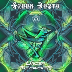 Green Beats - Under The Crickets