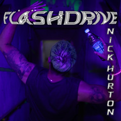 Fläshdrive Cast - FD002 - Nick Hurton