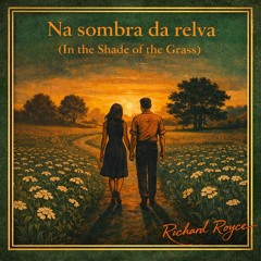 Na sombra da relva