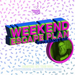 Weekend Escape Plan 34 w/ Jackie Treehorn x WOMR