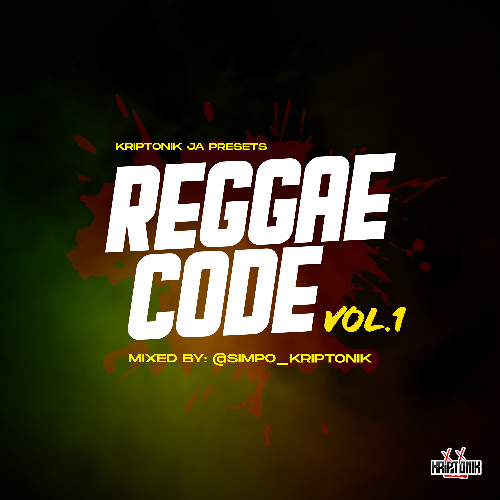 @SIMPO_KRIPTONIK - REGGAE CODE - REGGAE CULTURE MIXTAPE VOL. 1