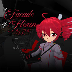 A Facade of Flexin ft. Kasane Teto (prod. Xangang)