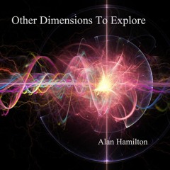 Other Dimensions To Explore