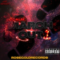 jcalm march out (official mastered audio) (1)