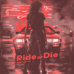 Ride or Die