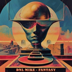 Dnl Mike - Fantasy (Original Mix) [Magician On Duty]