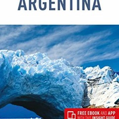 [View] [KINDLE PDF EBOOK EPUB] Insight Guides Argentina (Travel Guide with Free eBook