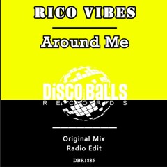 Rico Vibes - Around Me (radio mix)