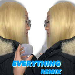 Everything Remix (Prod.@maauiyahwehbeats)MIXED by @KINGKELOFFICIAL