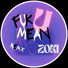 Gunna - fukumean (Zoki Remix)