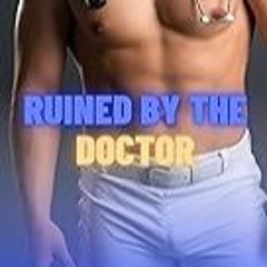 FREE B.o.o.k (Medal Winner) Ruined by the Doctor (Gay Sports Erotica: Jock Humiliation Book 4)