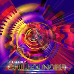 Kuarius "CHILLOUNGER" Deep House-(DownTempo)
