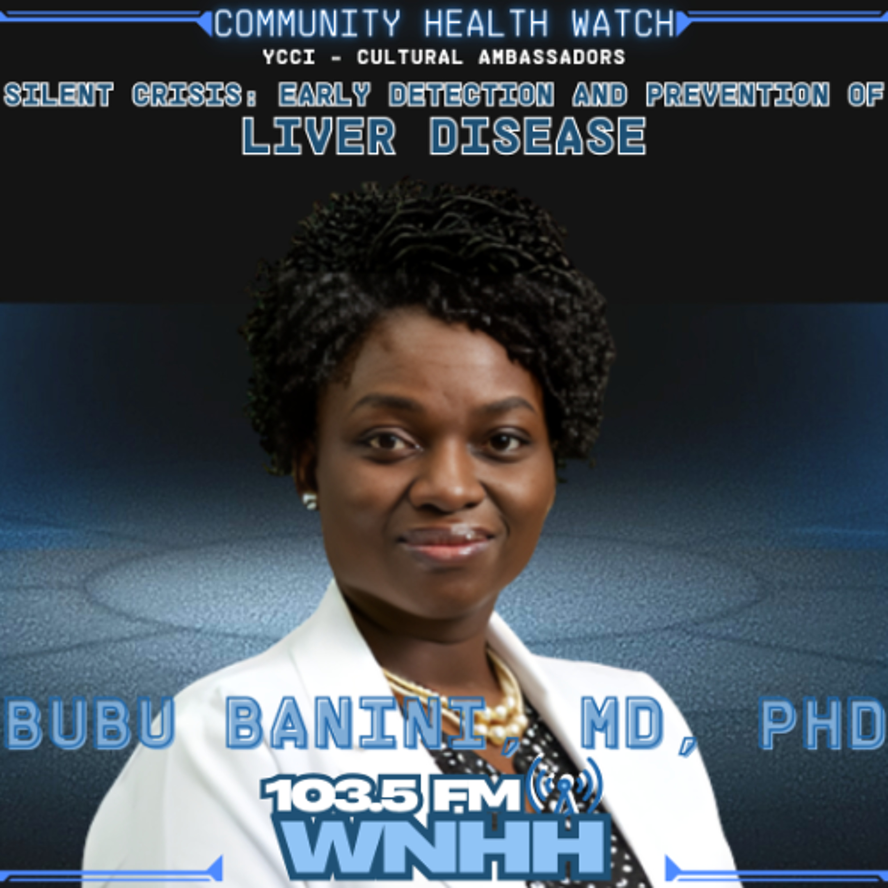 Community Health Watch: The Silent Crisis Early Detection and Prevention of Liver Disease episode artwork