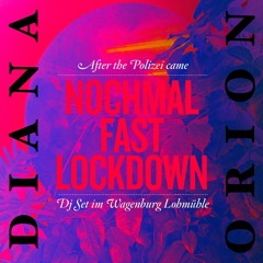 NOCHMAL FAST LOCKDOWN - After the polizei came - DJ Set im Wagenburg Lohmühle