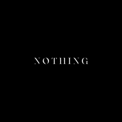 004 - NOTHING
