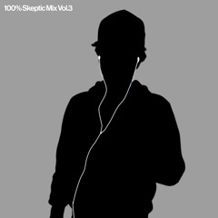 100% SKEPTIC MIX VOL.3