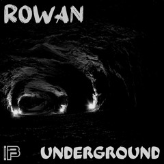 BPR001: Rowan - Underground | Click Buy