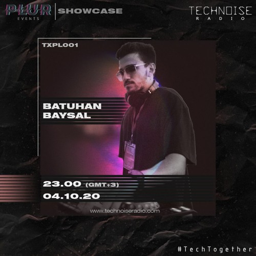 PLUR Showcase - BATUHAN BAYSAL [TXPL001]