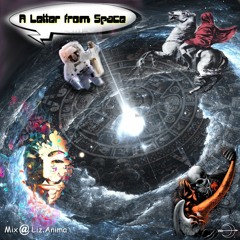 A Letter From Space [Progressive Trance & Psytrance Mix @Liz Anima]