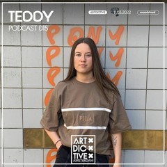 ARTDICTIVE - TEDDY (Hybrid live) - PODCAST 015