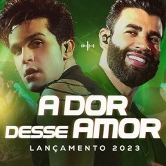Luan Santana e Gusttavo Lima - A Dor Desse Amor (Download / Baixar) ↓
