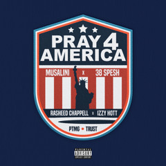 Pray 4 America (feat. Izzy Hott)