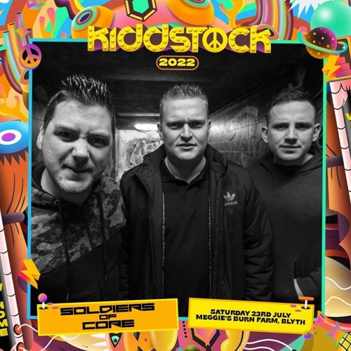 S.O.D PRESENTS SOLDIERS OF CORE @ KIDDSTOCK 2022 / TOXIC SICKNESS RESIDENCY SHOW / AUGUST / 2022