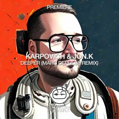 PREMIERE: Karpovich & Jon.K - Deeper (Marc DePulse Remix) [Theory X]