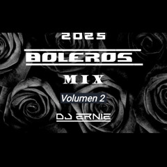 Boleros Mix Vol 2 DJ Ernie
