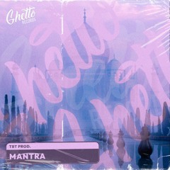 TBT Prod. - Mantra