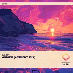 Arisen EP [Deep Mixes] // OUT NOW!