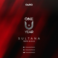 Sultana - Aura Podcast #29 (Treff8 Club@ B-Day Aura One Year)
