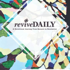 [DOWNLOAD] PDF 💓 reviveDAILY: A Devotional Journey from Genesis to Revelation (reviv