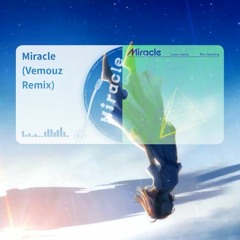 Miracle (Vemouz Remix)