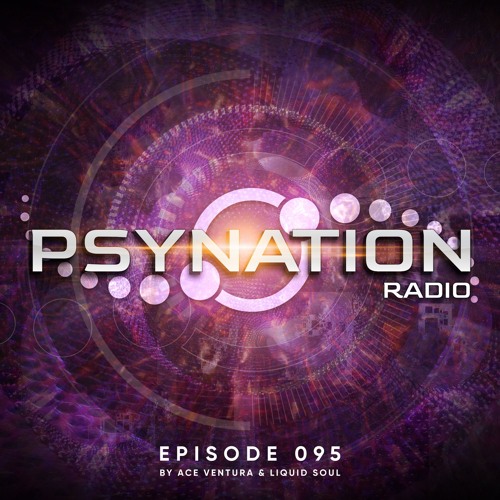 Stream Psy-Nation Radio 95 | incl. Hatikwa Mix [Ace Ventura