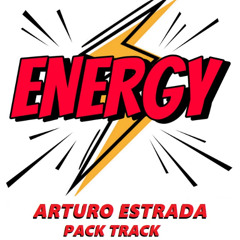 ARTURO ESTRADA - ENERGY PACK TRACK 2025 ¡¡¡CLICK DOWNLOAD!!!