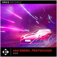 Ian Sndrz, Protocleus - Rari (OUT NOW)