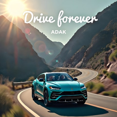 Drive Forever