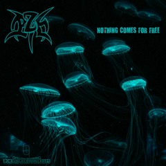 NOTHING COMES FOR FREE by BZK